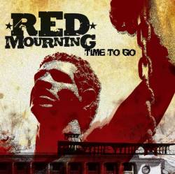 Red Mourning : Time to Go